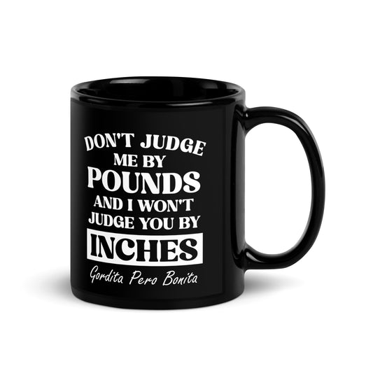 Don't Judge Me By Pounds Gordita Pero Bonita Coffee Mug for Latina