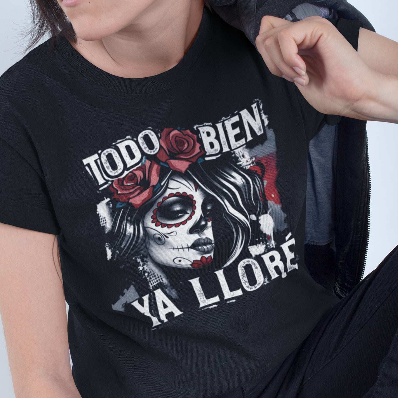 Todo Bien Ya Lloré - La Mexicana T-Shirt