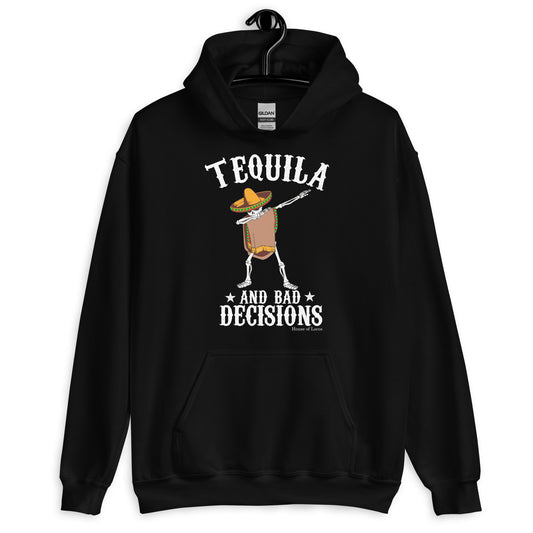 Tequila and Bad Decisions Unisex Hoodie