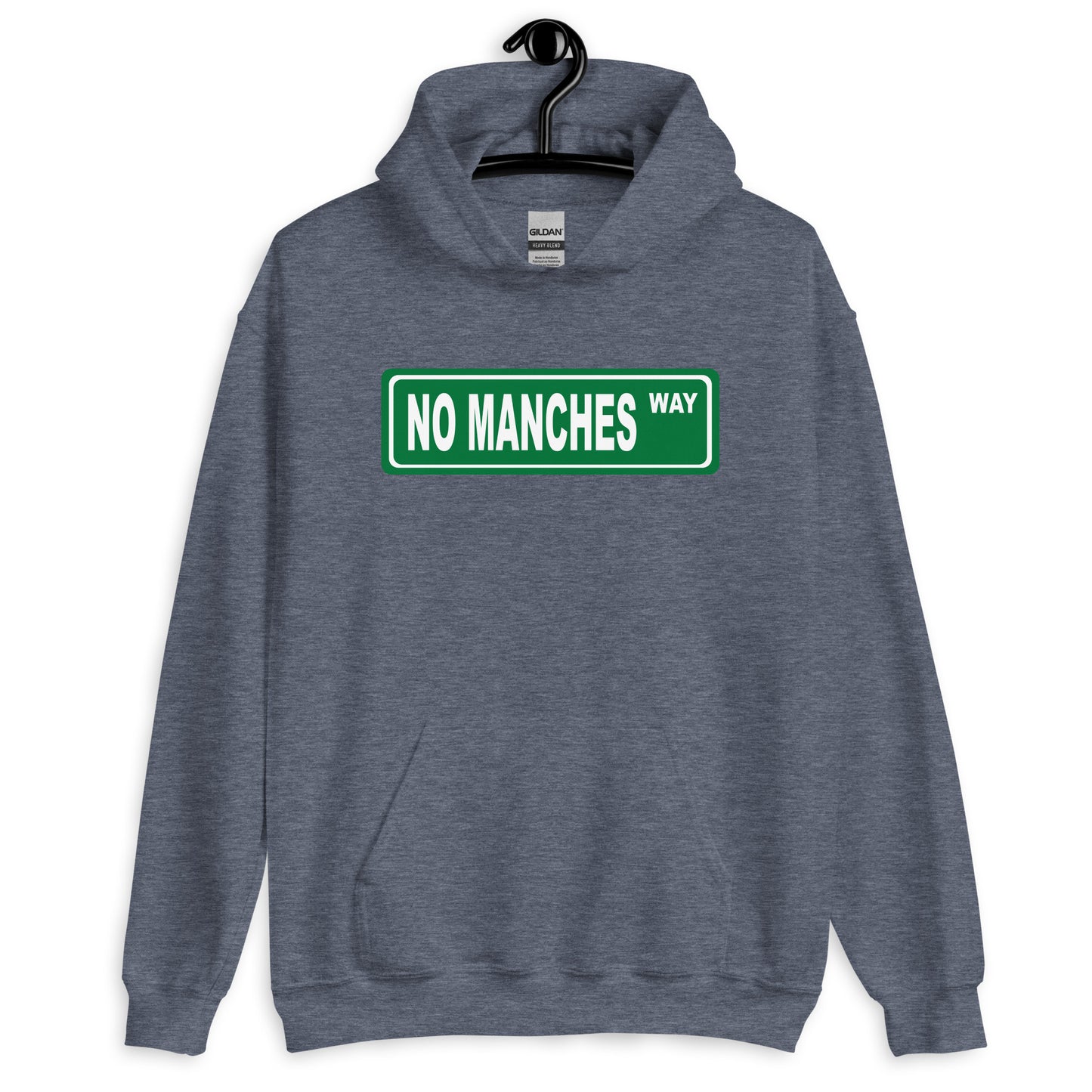 No Manches Way Unisex Hoodie