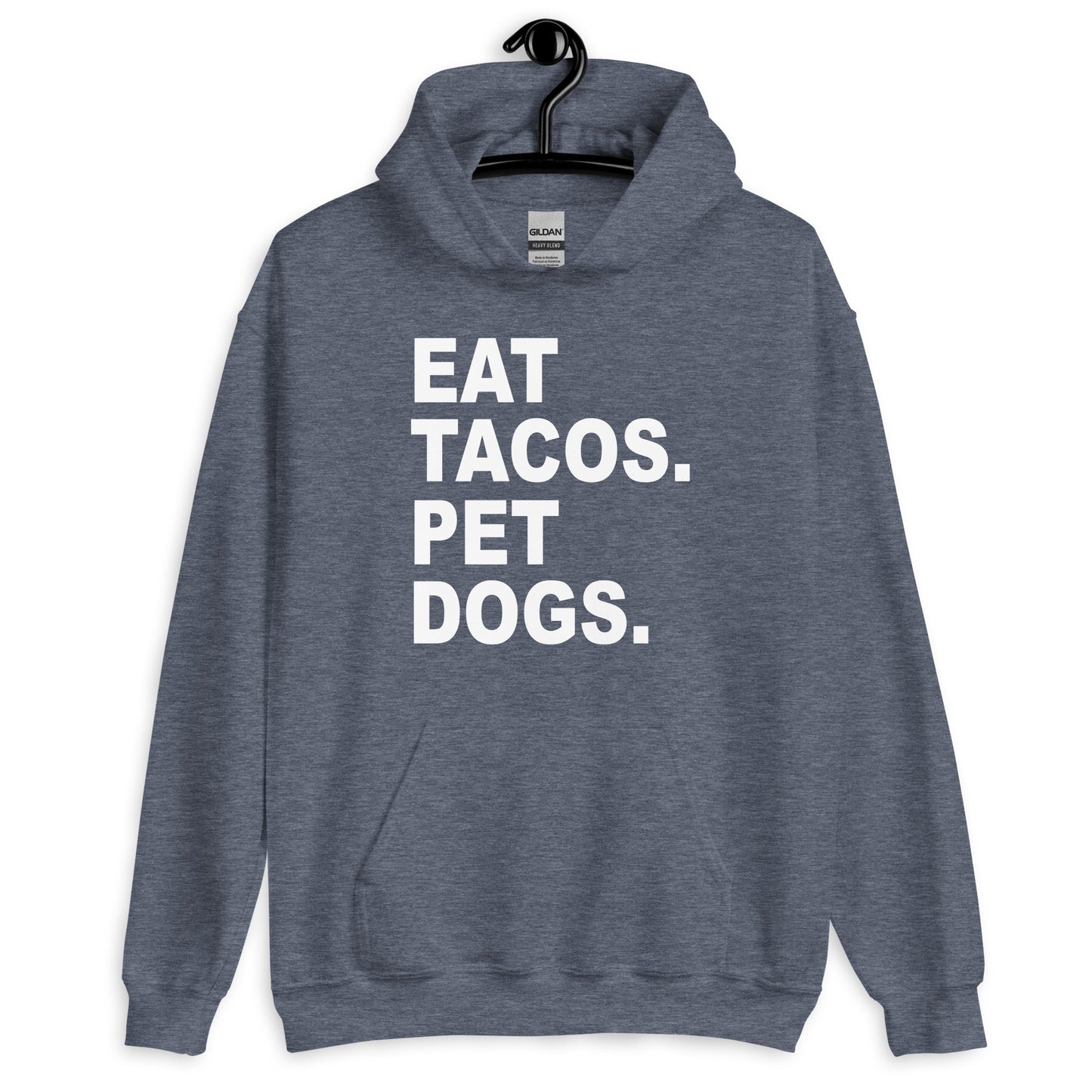 Eat Tacos. Pet Dogs. Unisex Hoodie