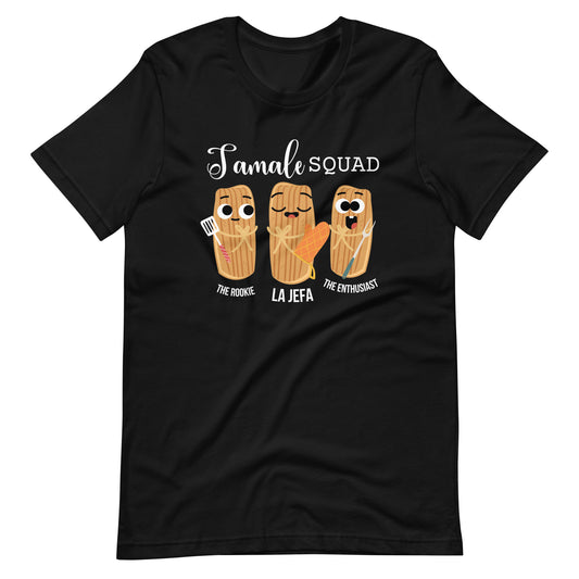 Tamale Squad The Rookie La Jefa The Enthusiast T-Shirt