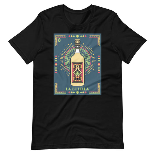 La Botella Mexican Loteria Unisex T-shirt