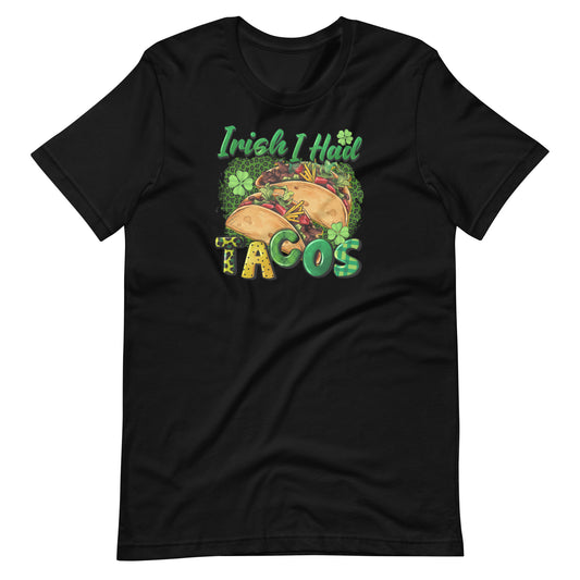 Irish I Had Tacos St. Patrick's T-Shirt