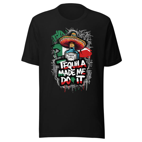 Tequila Made Me Do It T-Shirt Tequila Made Me Do It T-Shirt