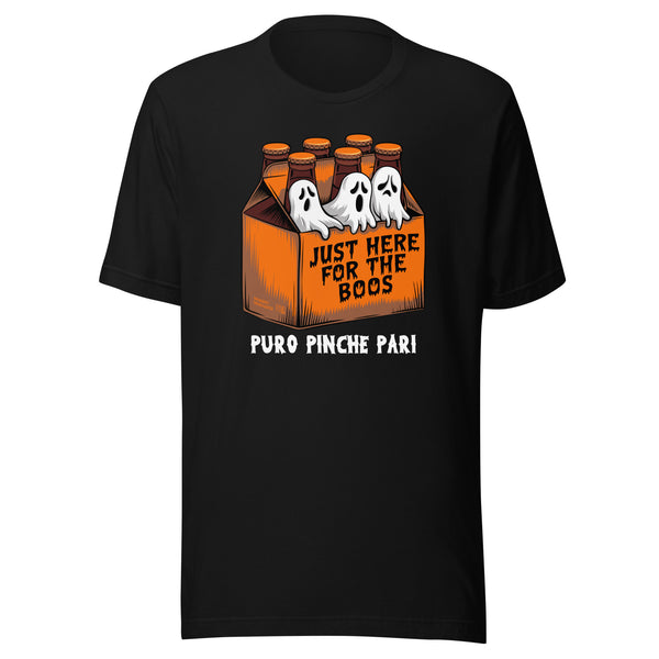 Just Here for the Boos Puro Pinche Pari T-Shirt for Latinos Just Here for the Boos Puro Pinche Pari T-Shirt for Latinos