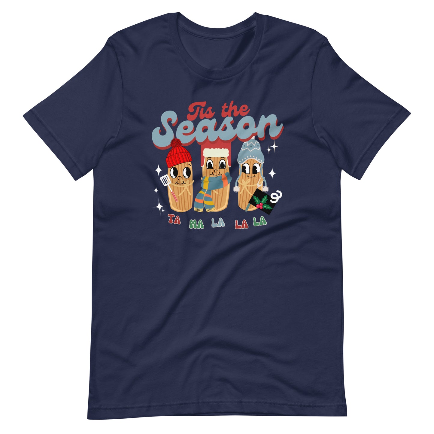 Tis the Season Ta Ma La La La T-Shirt
