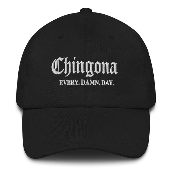 Chingona Every Damn Day Hat Chingona Every Damn Day Hat