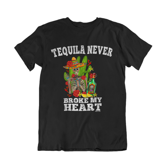 Tequila Never Broke My Heart T-Shirt