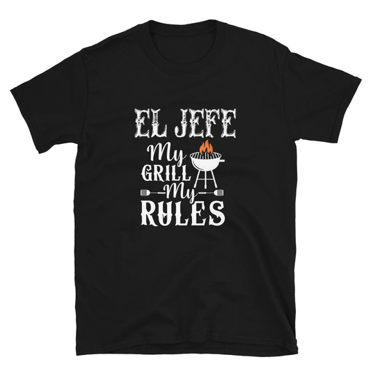 El Jefe My Grill My Rules T-Shirt