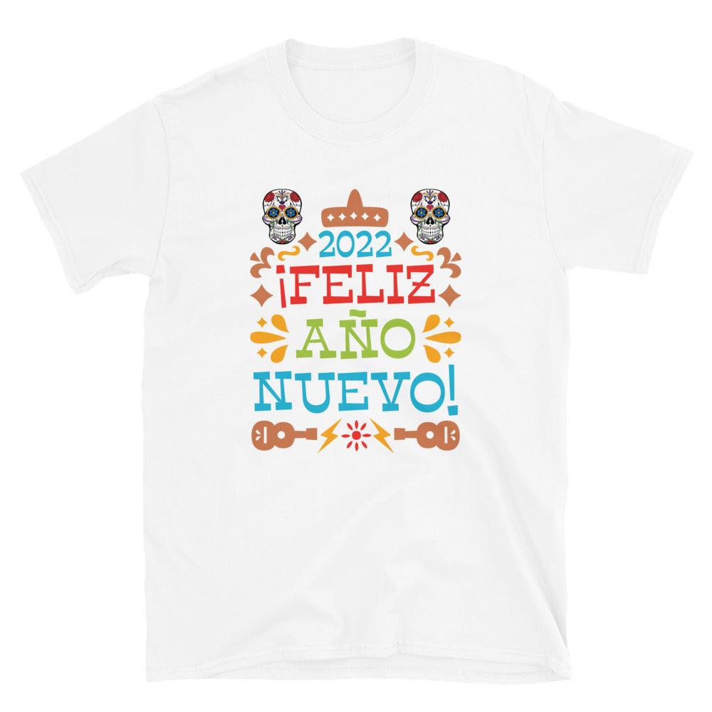 Feliz Ano Nuevo 2022 Unisex T-Shirt