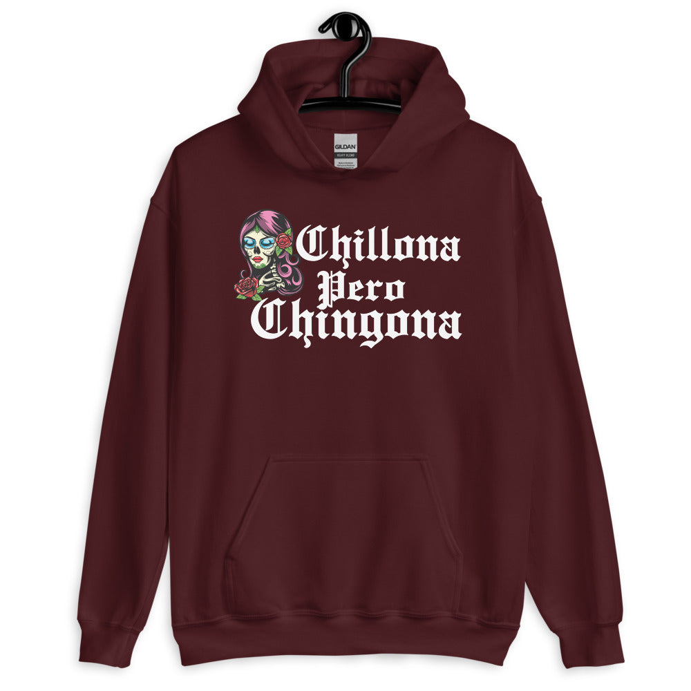 Chillona pero Chingona Hoodie