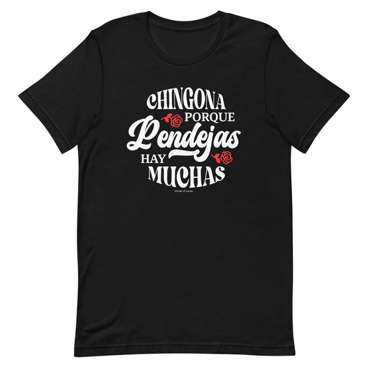Chingona Porque Pendejas Hay Muchas T-Shirt Premium