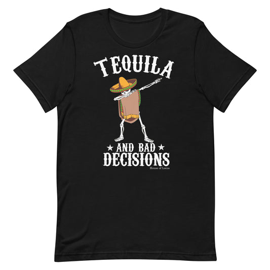 Tequila and Bad Decisions T-Shirt Premium