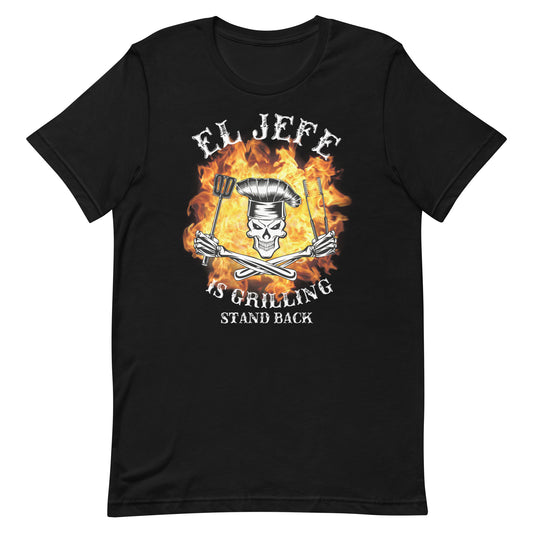 El Jefe is Grilling Stand Back T-Shirt Premium