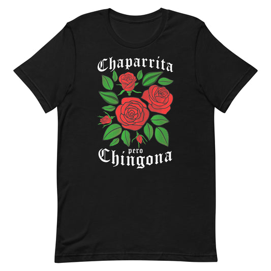 Chaparrita Pero Chingona T-Shirt Premium Quality