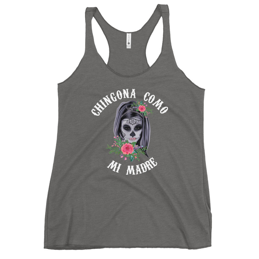 Chingona Como Mi Madre Women's Racerback Tank