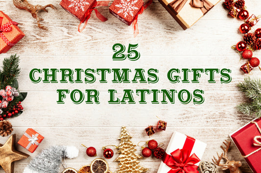 Christmas Gifts for Latinos