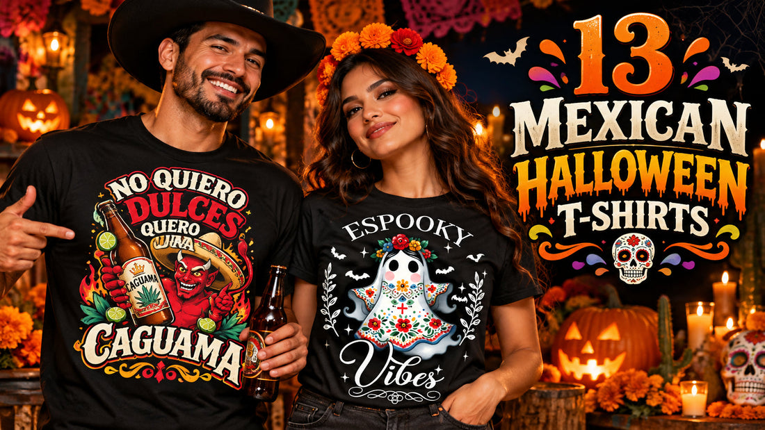 13 Mexican Halloween T-Shirts and Outfit Ideas That Are Funny, Spooky & Full of Cultura