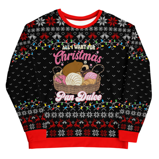 All I Want for Christmas is Pan Dulce Ugly Christmas Sweatshirt
