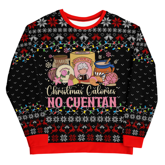 Christmas Calories No Cuentan Ugly Christmas Sweatshirt
