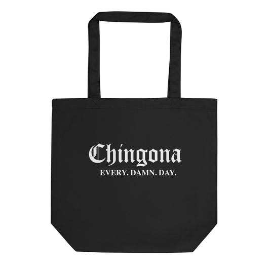 Chingona Every Damn Day Eco Tote Bag