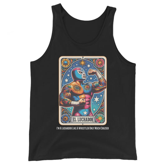 I'm A Luchador Like A Wrestler Only Much Crazier Tank Top