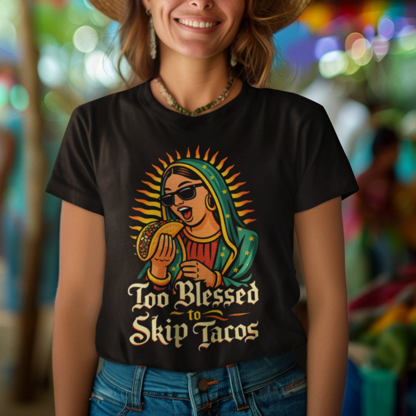 Too Blessed to Skip Tacos - La Virgencita Streetwear T-Shirt