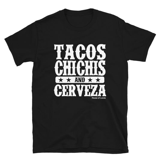 Tacos Chichis And Cerveza T-Shirt