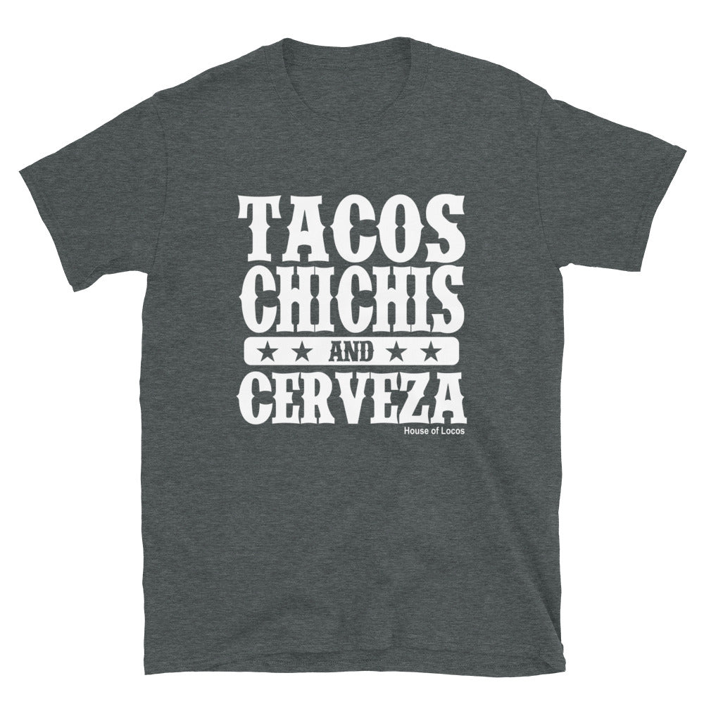 Tacos Chichis And Cerveza T-Shirt