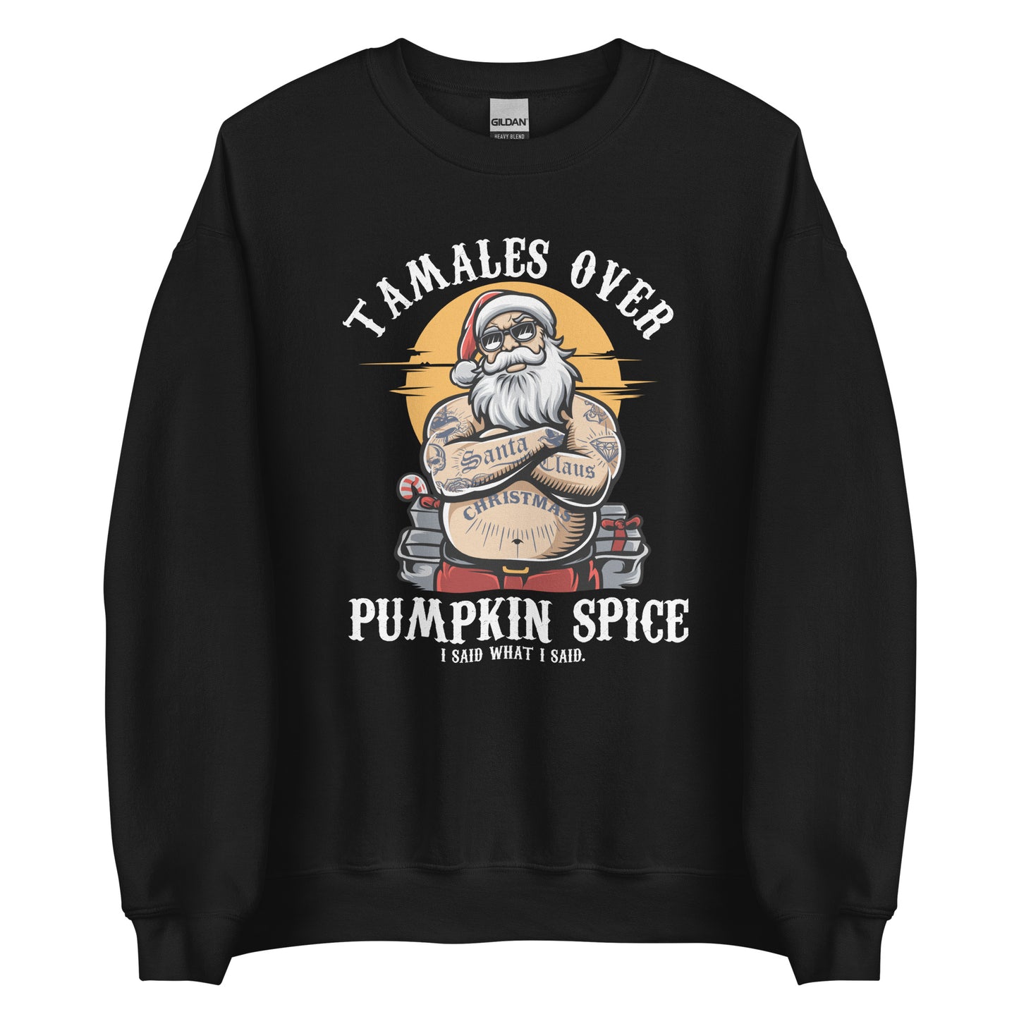 Tamales Over Pumpkin Spice Navidad Ugly Sweatshirt