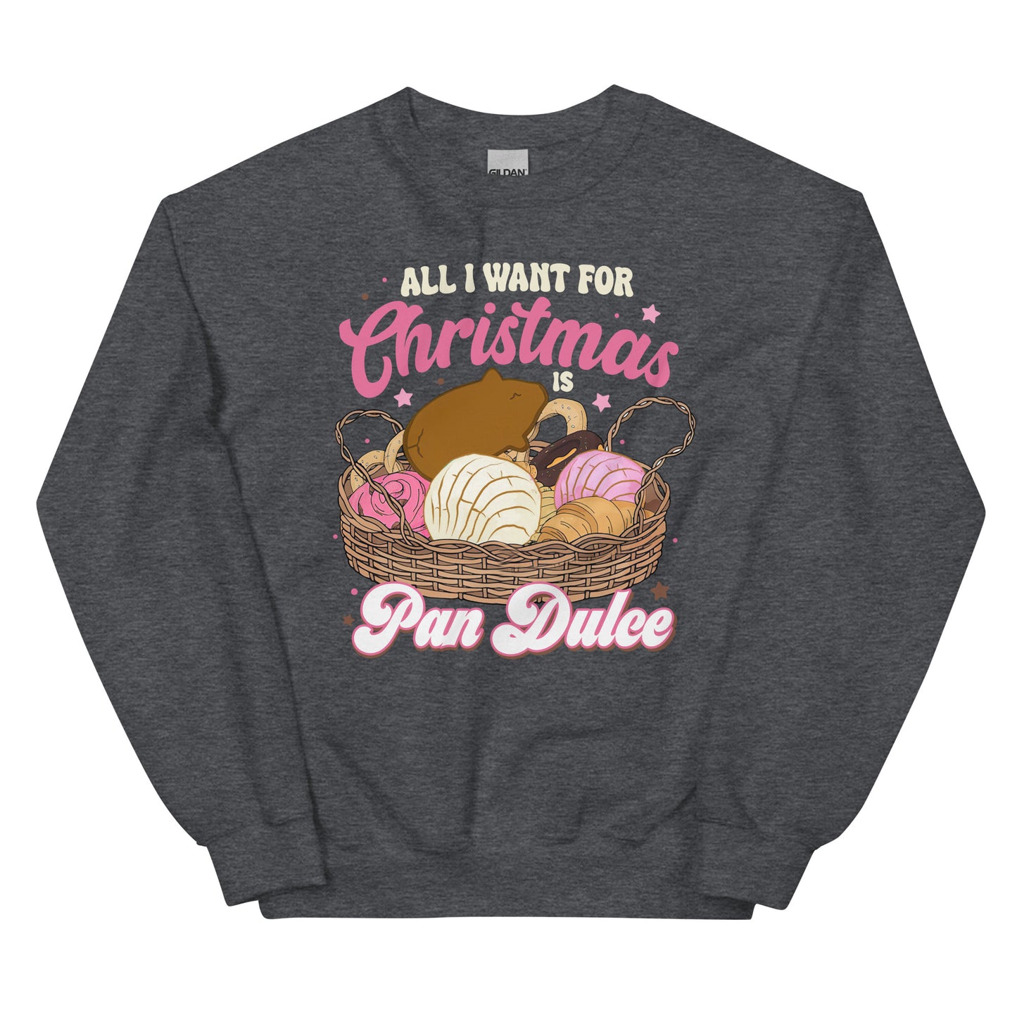 All I Want for Christmas is Pan Dulce Unisex Sweatshirt