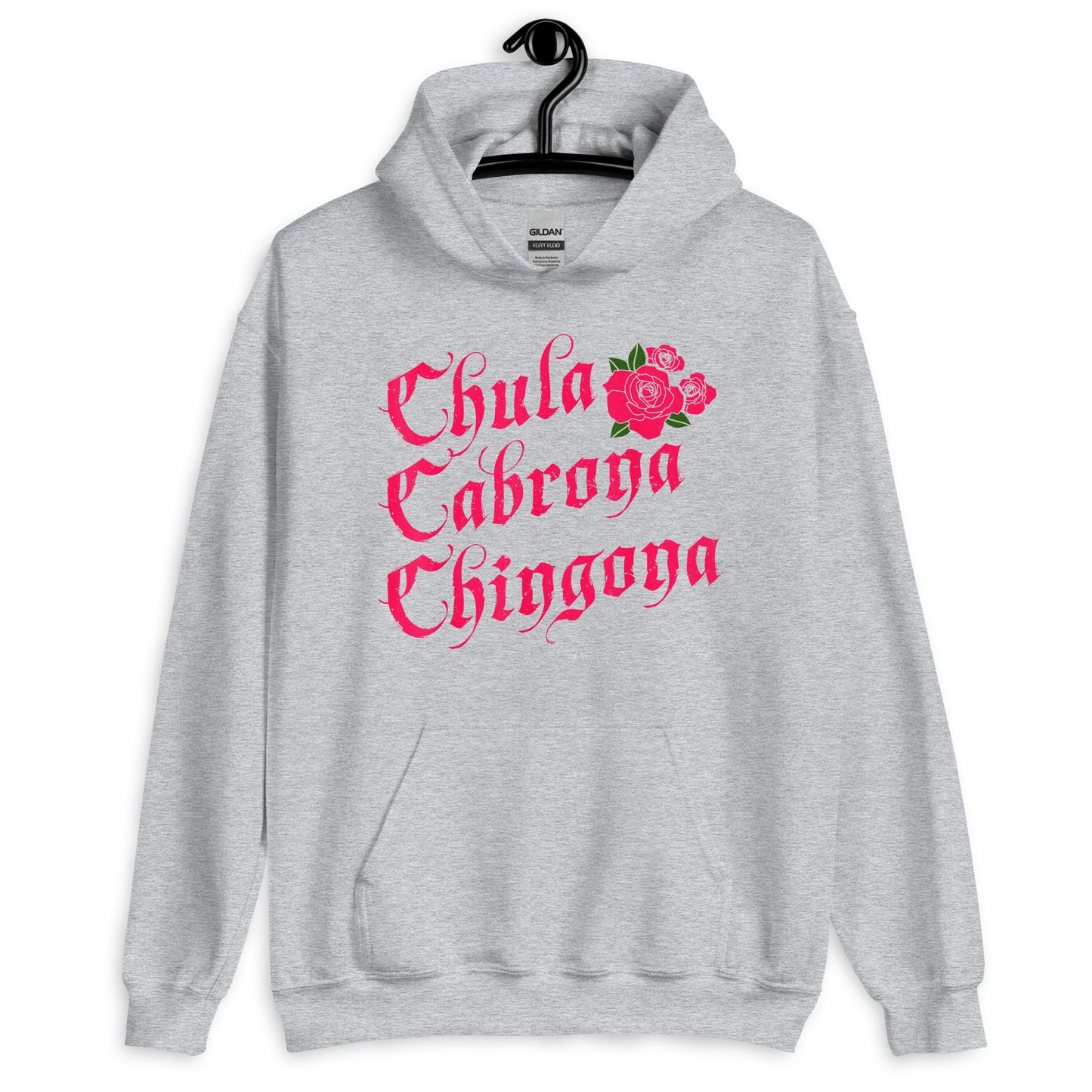 Chula Cabrona Chingona Unisex Hoodie