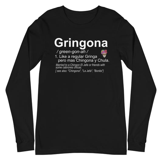 Gringona Chingona Unisex Long Sleeve Tee