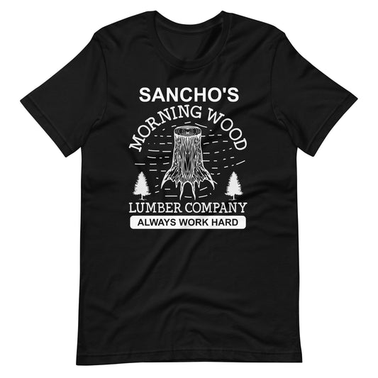 Sancho's Morning Wood Lumber Company T-Shirt