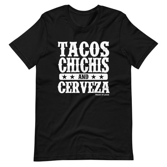 Tacos Chichis And Cerveza T-Shirt Premium Quality