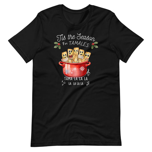 Tis the Season for Tamales Navidad T-Shirt