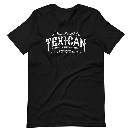 Texican Greatest Shared Heritage T-Shirt