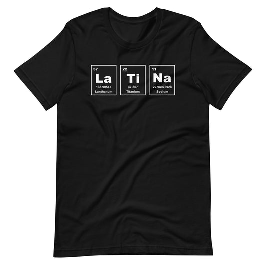 Latina Periodic Table Unisex t-shirt