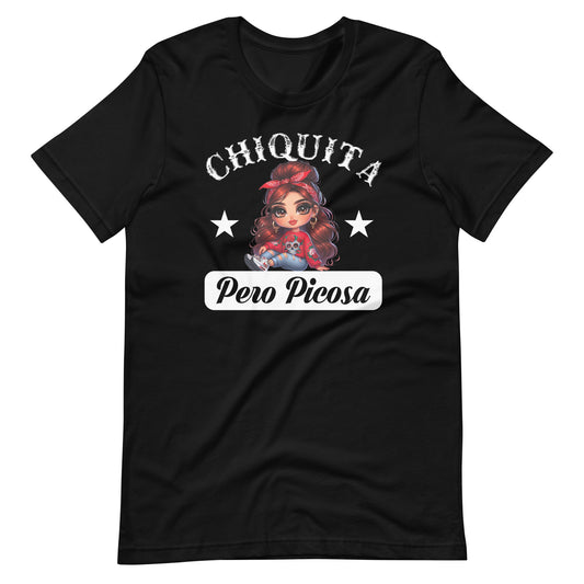 Chiquita Pero Picosa Latina T-Shirt
