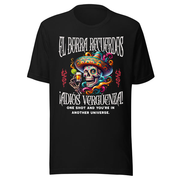 El Borra Recuerdos ¡adiós vergüenza! Tequila T-Shirt