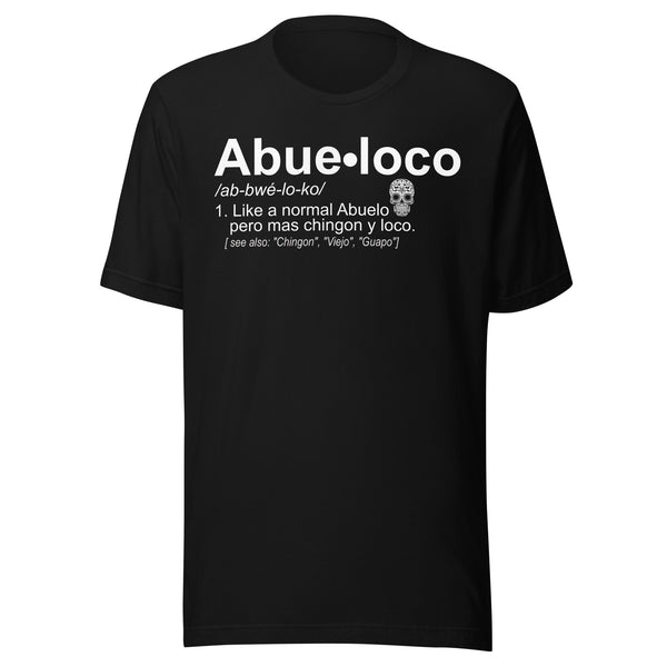 Abueloco Chingon Unisex T-Shirt Premium Quality