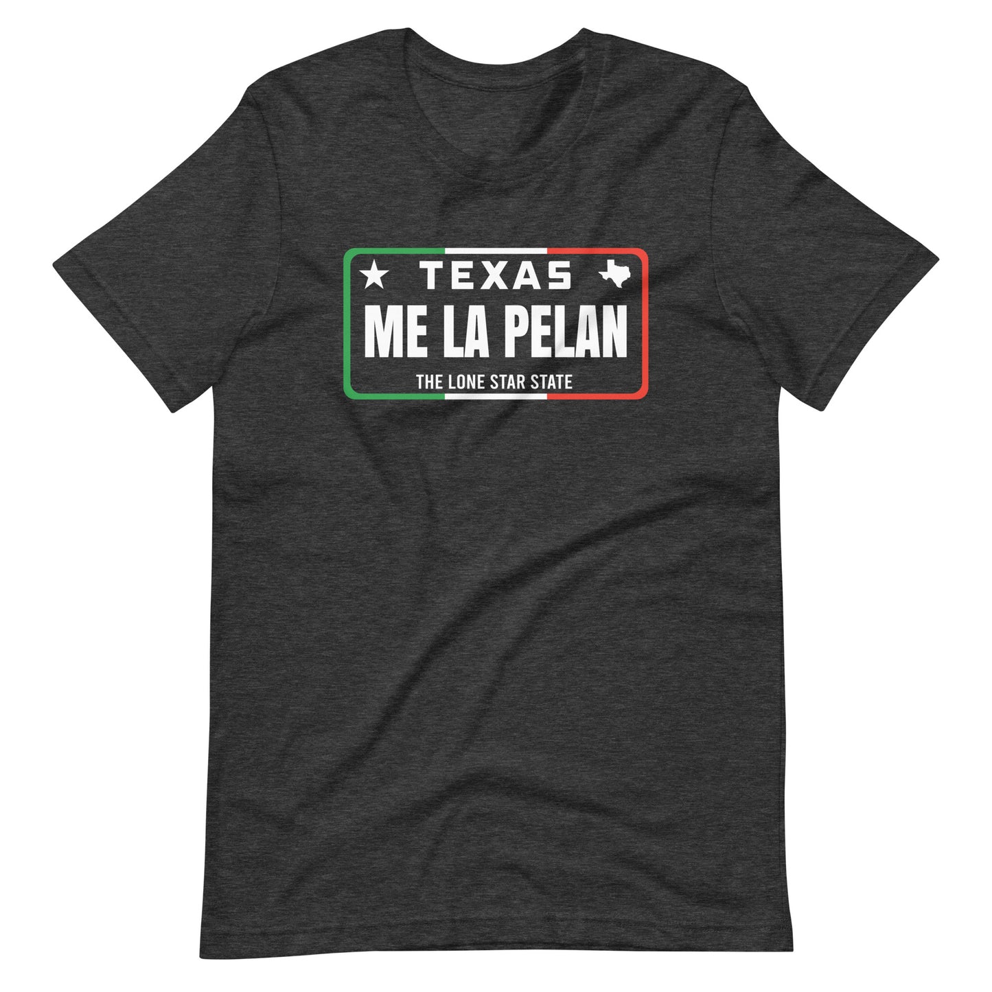 Texas License Plate Me La Pelan T-shirt