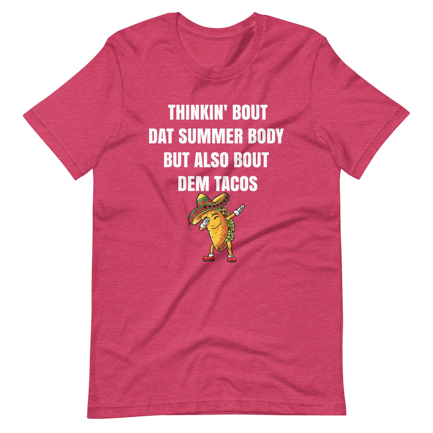 Thinkin About Dem Tacos T-Shirt for Taco Lovers