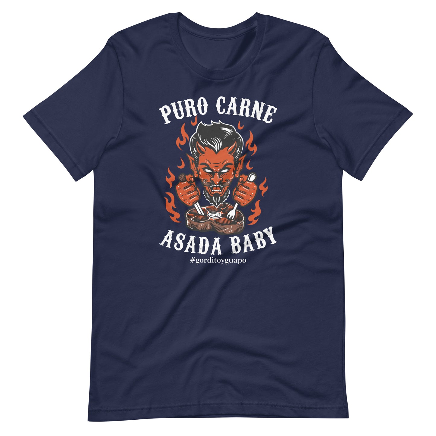 Puro Carne ASADA Baby #gorditoyguapo T-Shirt