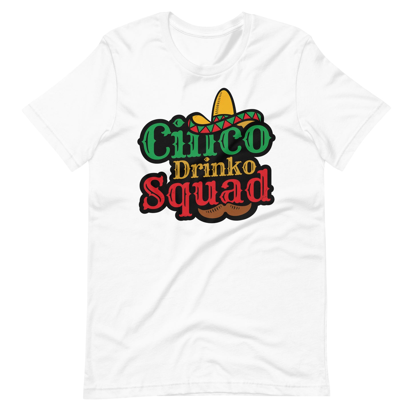 Cinco Drinko Squad Unisex t-shirt