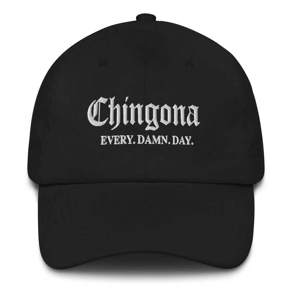 Chingona Every Damn Day Hat