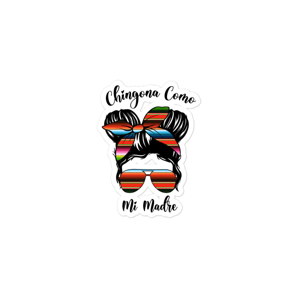 Chingona Como Mi Madre Sticker