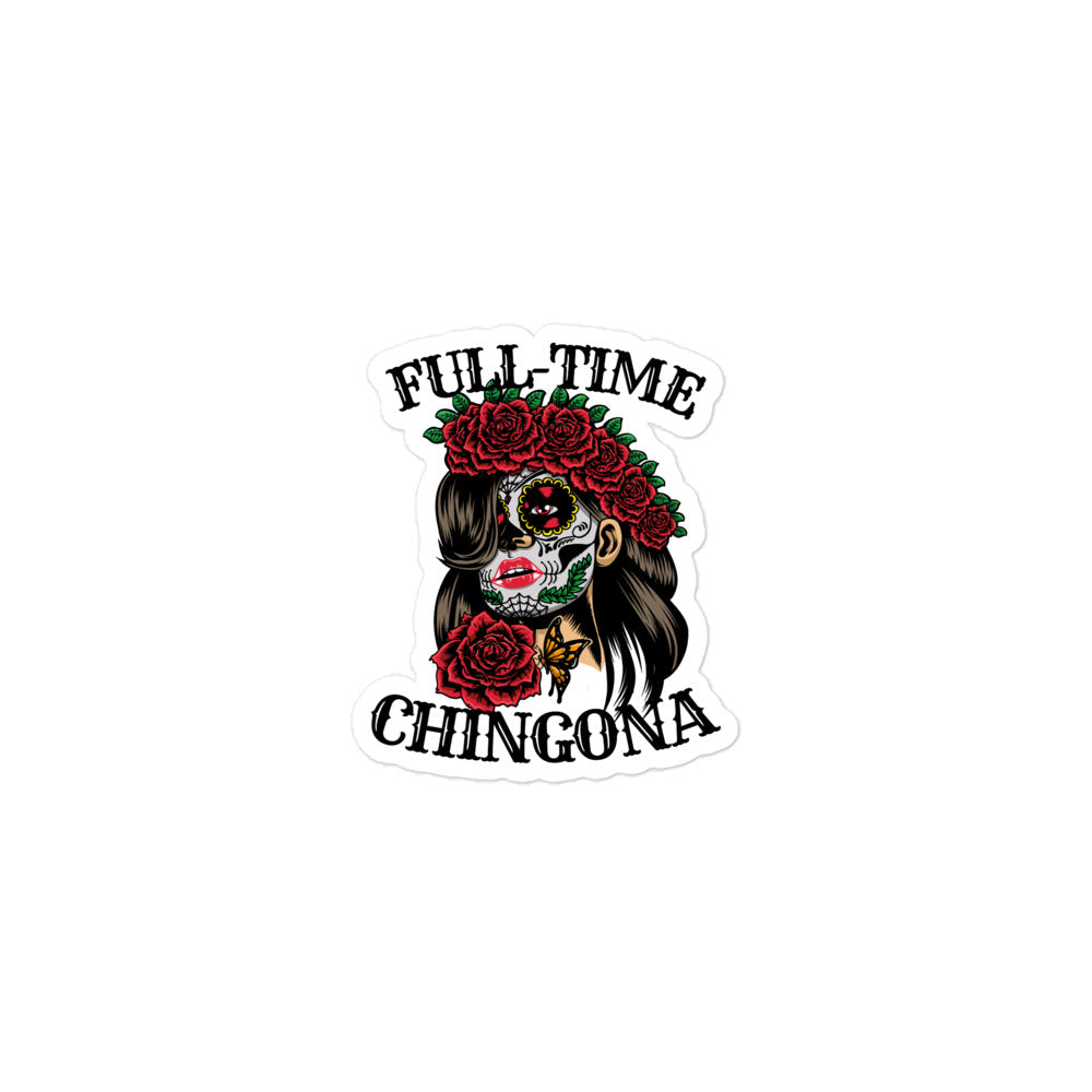 Full-Time Chingona Bubble-free Stickers