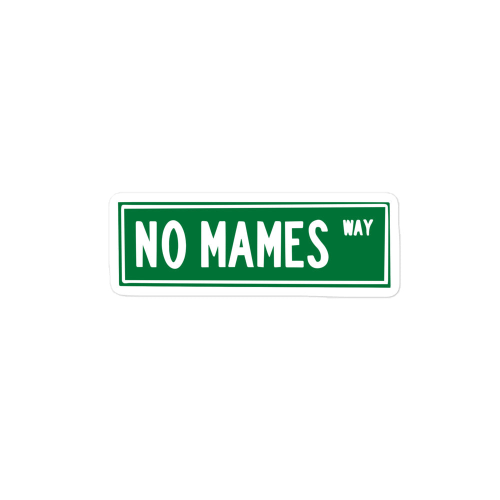 No Mames Way Bubble-free sticker